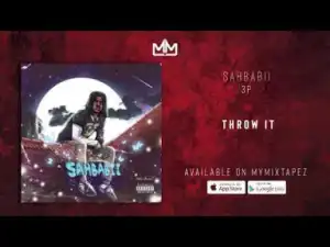 SahBabii - Throw it
